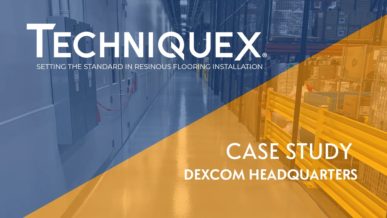 A polished industrial hallway with TECHNIQUEX branding and text: "Case Study: Dexcom Headquarters. Setting the Standard in Resinous Flooring Installation.