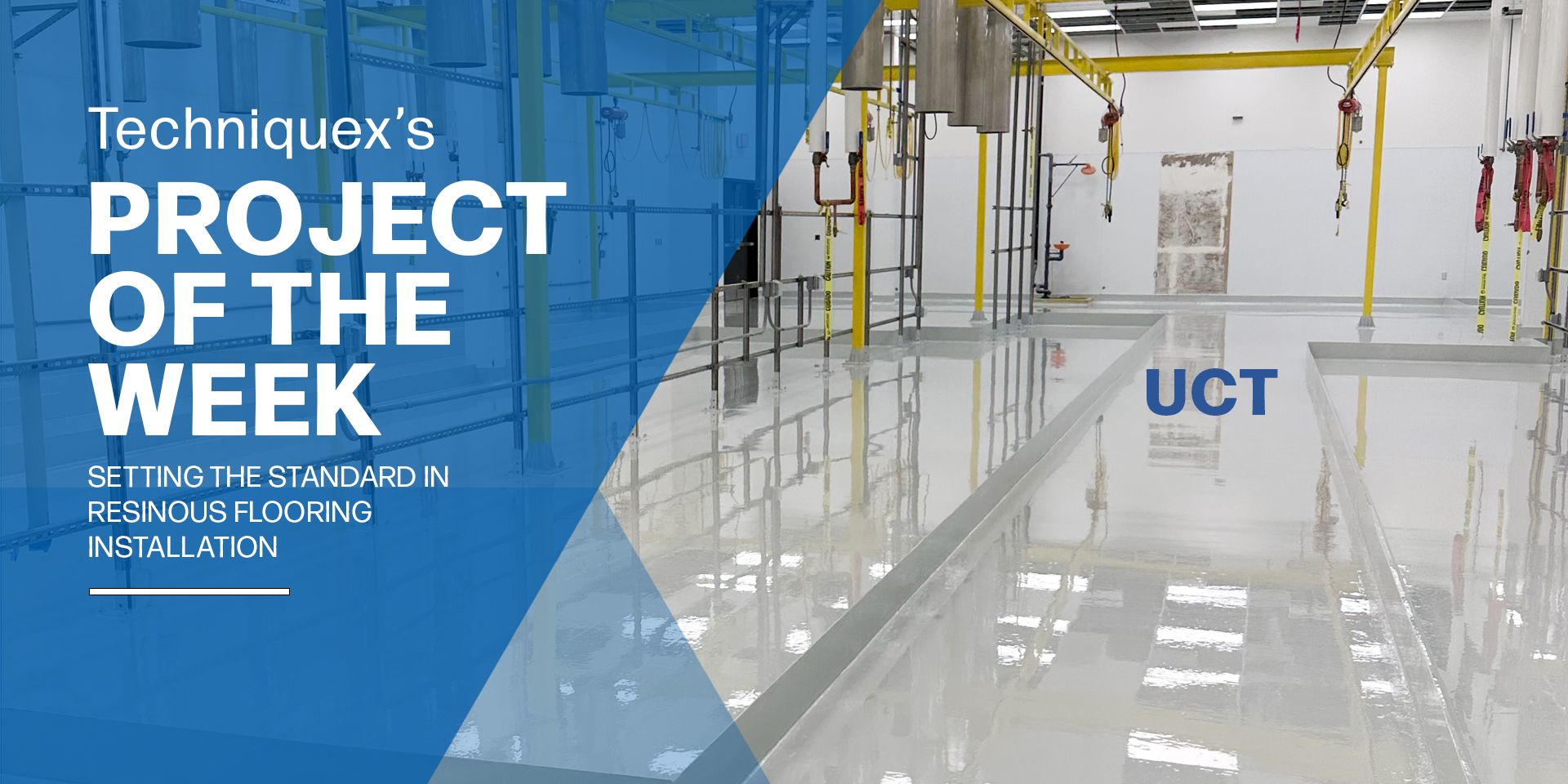 A large industrial space with newly installed, glossy resinous flooring and overhead yellow pipes, featuring the text “Project of the Week” by TechniqueX.
