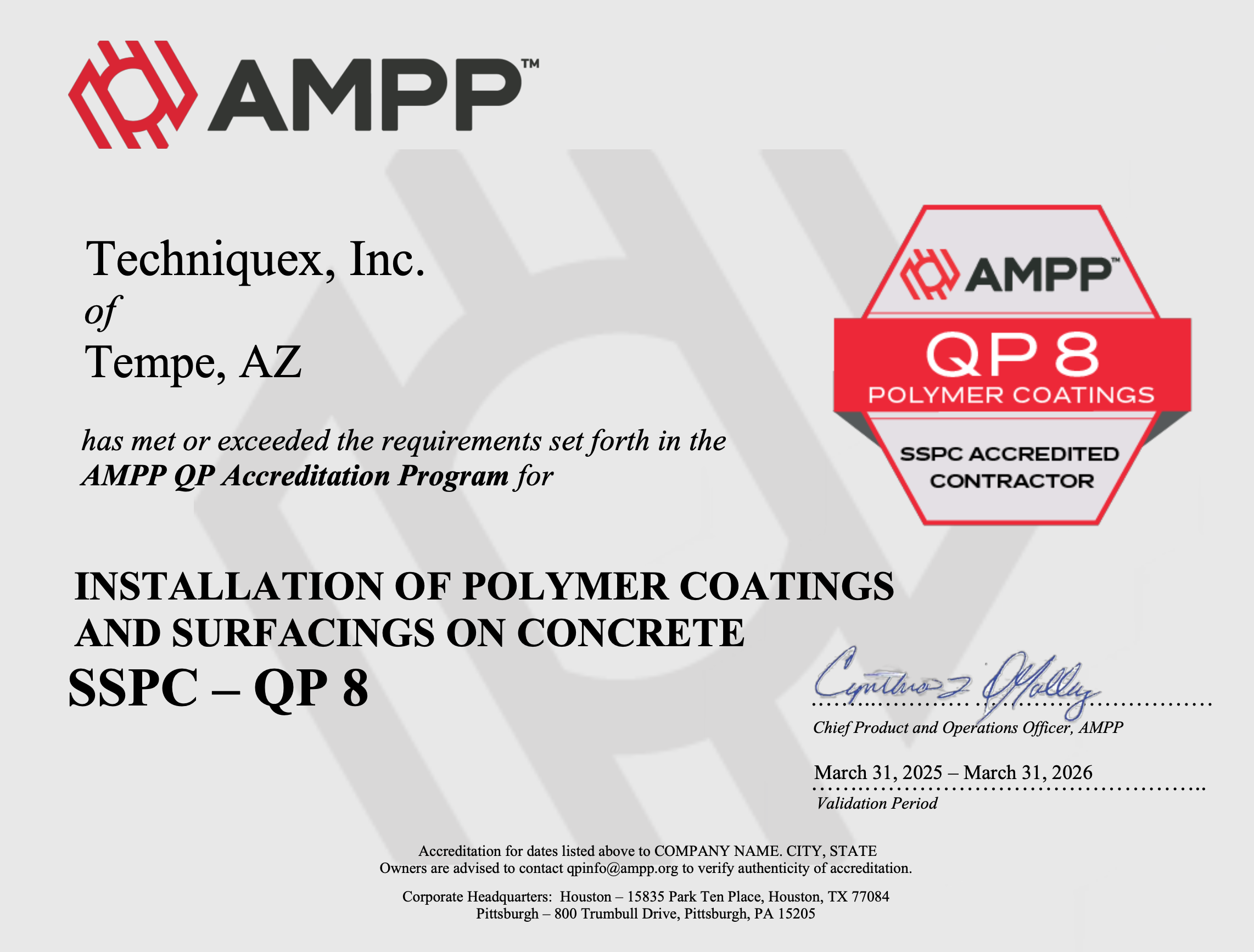 Certificate awarded to Techniquex, Inc. for meeting AMPP QP 8 requirements for installation of polymer coatings and surfacings on concrete, valid March 31, 2025 – March 31, 2026.